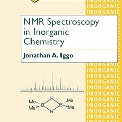 [GET] PDF 📥 NMR Spectroscopy in Inorganic Chemistry (Oxford Chemistry Primers, 83) b