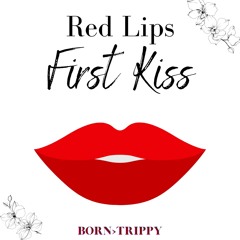 Red Lips First Kiss