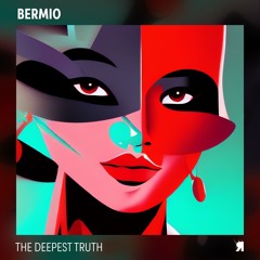 Bermio - The Deepest Truth EP