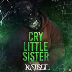 RATSEL - CRY LITTLE SISTER
