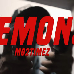 Mo2Timez - Demons [REUPLOADED]