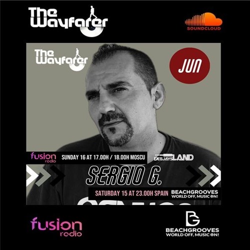 THE WAYFARER RADIOSHOW #61 - GUEST MIX SERGIO G (DEEJAYSLAND)