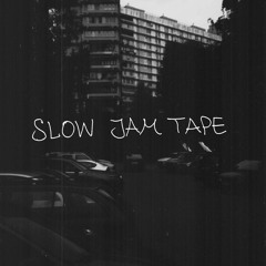 Slow Jam Tape