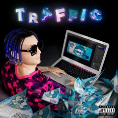 Traffic (Prod. Chaz Guapo)