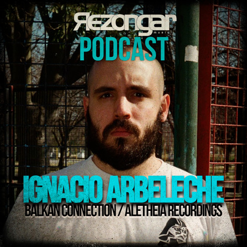 Rezongar Music Podcast 051 - Ignacio Arbeleche