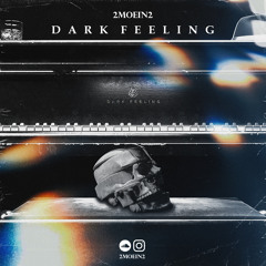 Dark Feeling