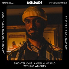 Brighter Days radio on Worldwide FM 12.11.2021: K&M with Mo Wrights