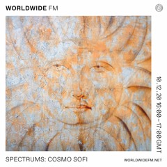 Worldwide FM: Spectrums with Cosmo Sofi / 10-12-20