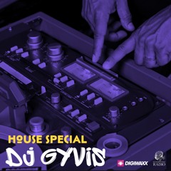 DJ GYVIS (HOUSE SPECIAL)