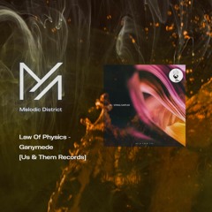PREMIERE: Law Of Physics - Ganymede [Us & Them Records]