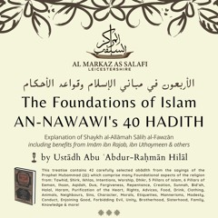 The Foundations of Islam - An-Nawawī's 40 Hadīth - Explanation of Shaykh al-Fawzān (حفظه الله)
