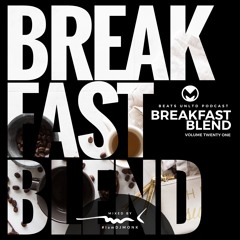 267 Breakfast Blend Volume Twenty One | Progressive Sessions