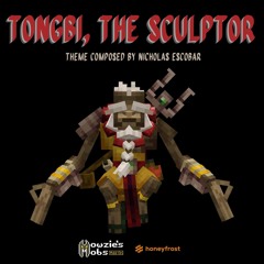 Tongbi, The Sculptor (Mowzie's Mobs OST)