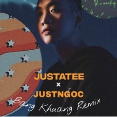 Bang Khuang - JustNgoc Remix | FREE DOWNLOAD |