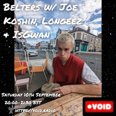 Belters w/ Joe Koshin, Longeez & IsGwan