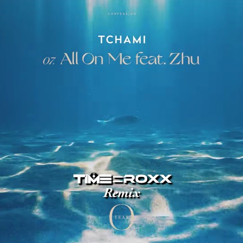 All On Me (TimeRoxx Remix)