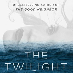 [PDF]✔️Ebook❤️ The Twilight Wife A Psychological Thriller by the Author of The Good Neighbor