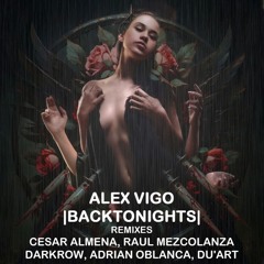 Alex Vigo - Back To Nights ( Adrian Oblanca Rmx ) [ RAWSERY ]
