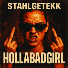 HollaBadGirl