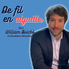 #17 William Boiché - Co-fondateur Clémentine