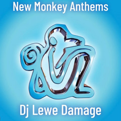 NEW MONKEY ANTHEMS LEWE DAMAGE