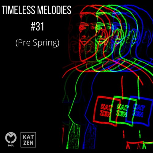 Katzen - Timeless Melodies #31 Pre Spring