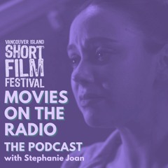 Movies On The Radio - Episode 7 with Stephanie Joan