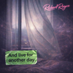 And live for another day