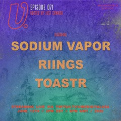 Episode 071 - Sodium Vapor, RIINGS, toastr, hosted by Just Connor
