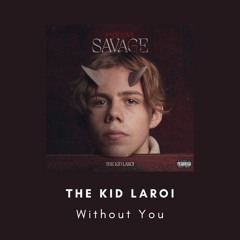 The Kid LAROI - Without you (Francis Waters Remix)