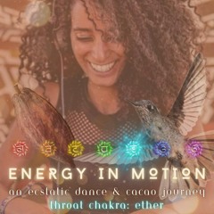 Energy in Motion - Throat Chakra Activation
