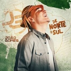 João Gomes - De Norte A Sul (album completo)