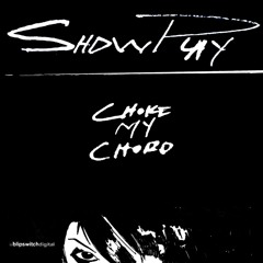 Choke My Chord (nothing left edit)