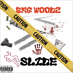 bmg woodz- slide