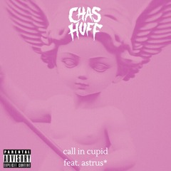 call in cupid (feat. astrus*)