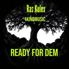 Ready For Dem