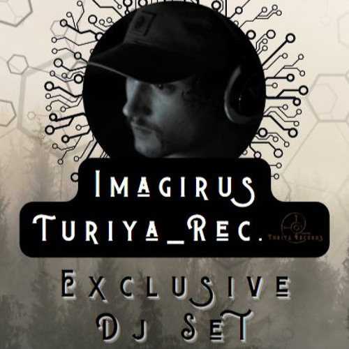 Turiya_Rec. Podcast Series / Guest Series # 75 Imagirus