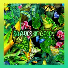 Shades Of Green