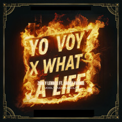 Zion y Lennox Ft. Daddy yankee - Yo Voy x What a Life (Moglyman Mashup) **DL FREE**