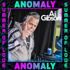 AJ Gibson Live @ Anomaly Summer of Love Festival 2020