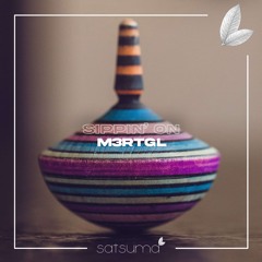 M3RTGL - Sippin' On (Original Mix)