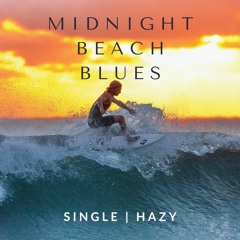 Midnight Beach Blues - SINGLE | HAZY (prod. sxzu)