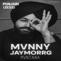 Punjabi (Zess) (Full Version) @mvnnymusik @jaymorrg @mvntana