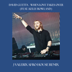 David Guetta - When Love Takes Over (J Valerix Afro House Remix) [FILTRED X COPYRIGHT]