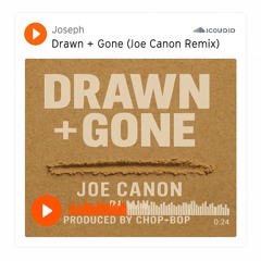DRAWN + GONE