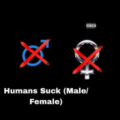 Niggas Ain’t Shit (Males Suck)