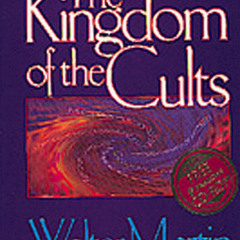 View EPUB 📪 The Kingdom of the Cults by  Walter Martin,Hank Hanegraaff,Hank Hanegraa