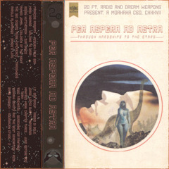 Dream Weapons: Per Aspera Ad Astra @ 20ft Radio - 03/07/2020