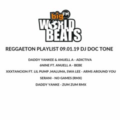 BIGFM WORLDBEATS SHOW 131 (09.01.19) REGGAETON DJ DOC TONE SET 1