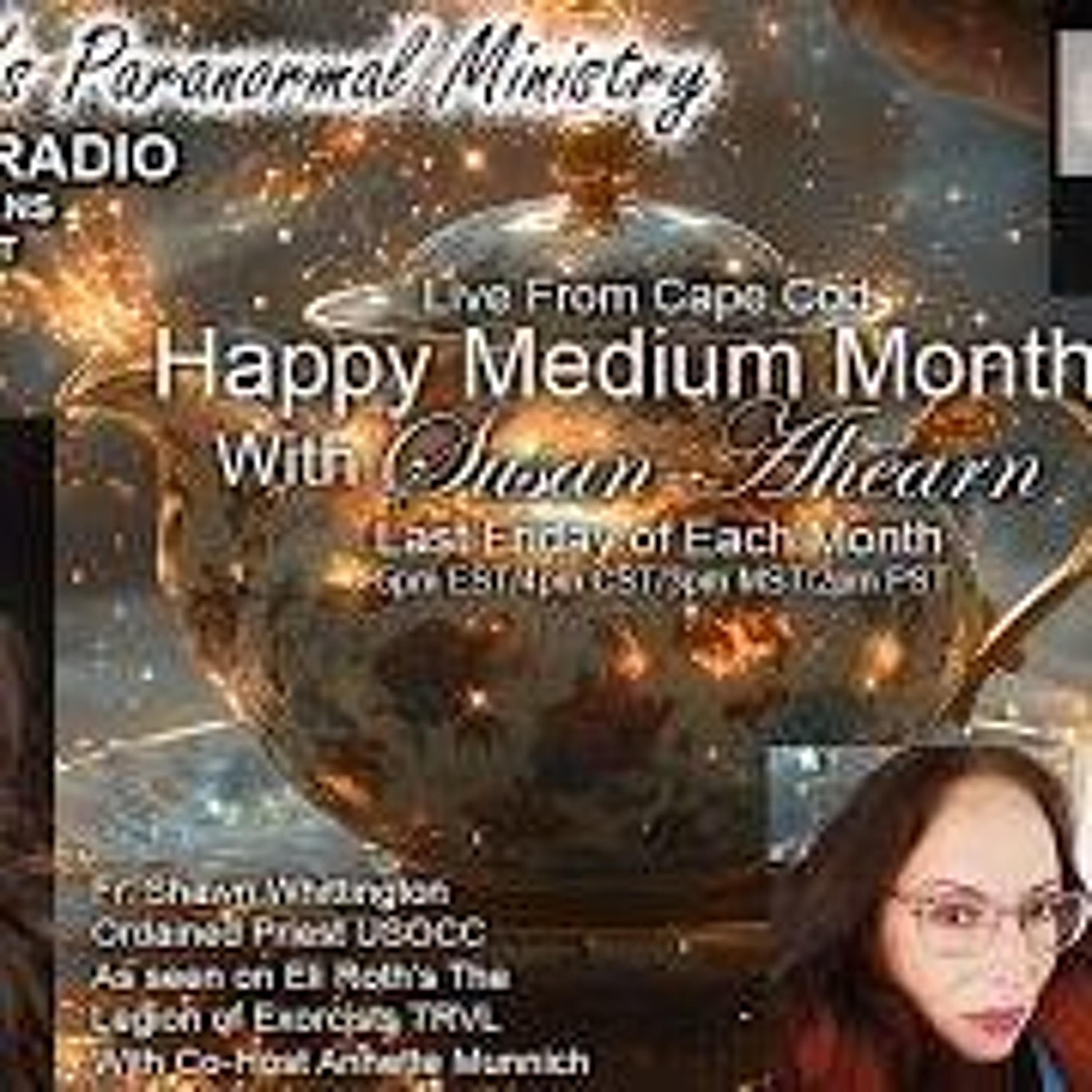 Fr_ Shawn_s Paranormal Ministry - Happy Medium Monthly With Susan Ahearn episode artwork